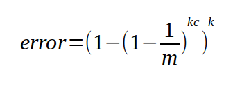 worst case error = (1 - (1 - (1 / m)) ^ k*c) ^ k